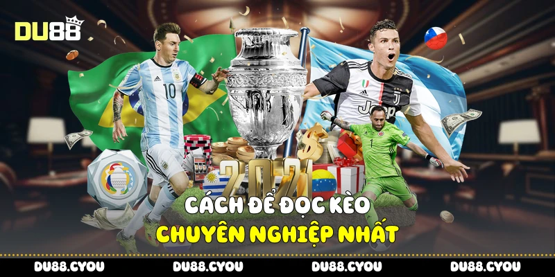 Kèo 1x2 Từ Du88 - Chiến Thuật Chơi Hiệu Quả Tăng Tỉ Lệ Thắng 3 Cách để đọc kèo chuyên nghiệp nhất